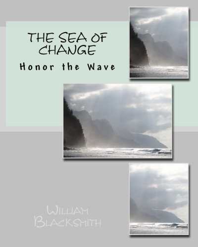 The Sea of Change Honor the Wave