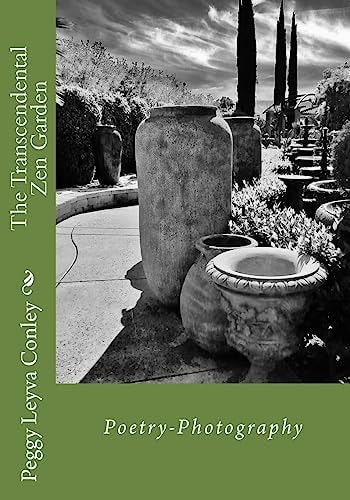 The Transcendental Zen Garden Poetry-Photography