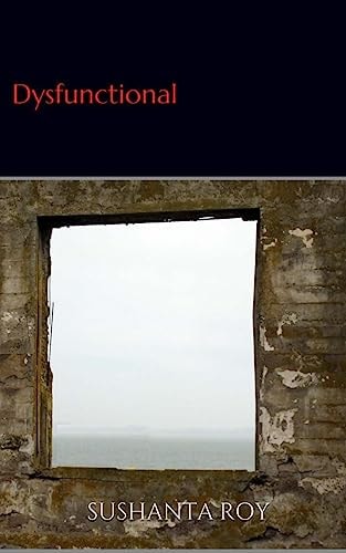Dysfunctional A Short Epic