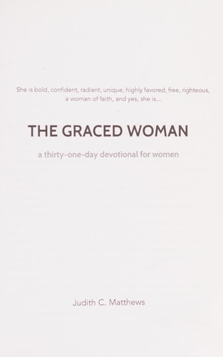 The Graced Woman A Thirty-One-Day Devotional for Women