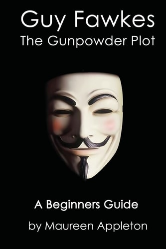 Guy Fawkes The Gunpowder Plot