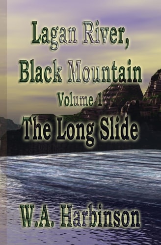 Lagan River, Black Mountain Book 1: The Long Slide