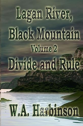 Lagan River, Black Mountain Book 2: Divide and Rule