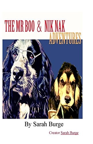 The Mr Boo and Nik Nak Adventures Woofbook Inc