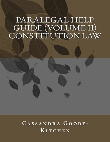 Paralegal Help Guide (Volume II) Constitution Law