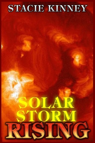 Solar Storm Rising