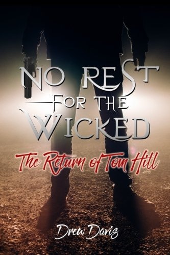 No Rest For The Wicked The Return of Tom Hill
