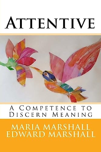 Attentive A Competence to Discern Meaning