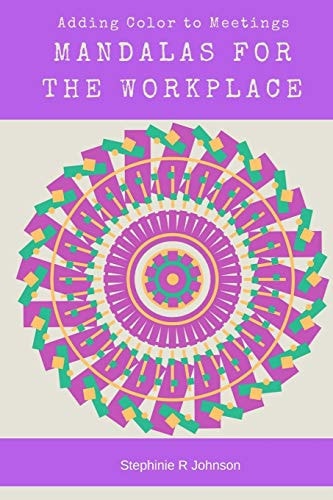 Mandalas for Meetings Adult Coloring Book