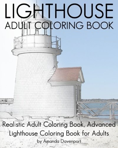 Lighthouse Adult Coloring Book Realistic Adult Coloring Book, Advanced Lighthouse Coloring Book for Adults