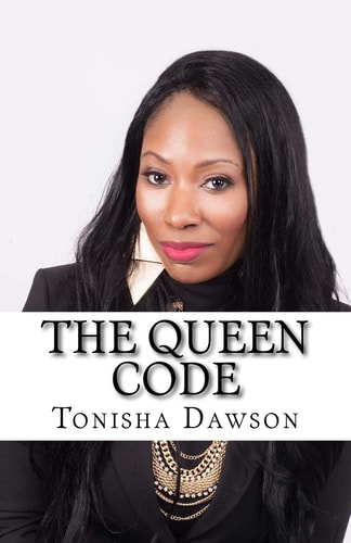 The Queen Code Reigning and Ruling Your Personal Queendom