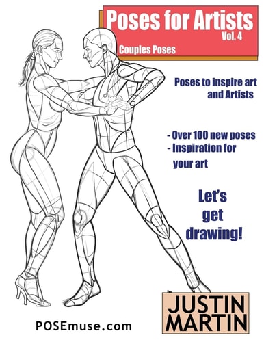 Poses for Artists Volume 4 - Couples Poses An Essential Reference for Figure Drawing and the Human Form
