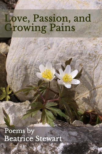 Love, Passion, and Growing Pains Poems