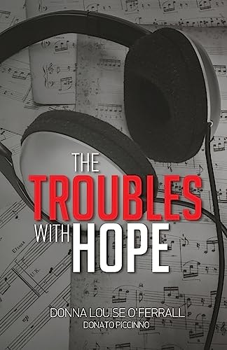 The Troubles With Hope