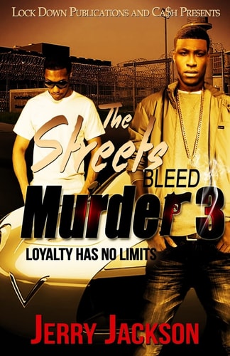 The Streets Bleed Murder 3 Loyalty Has No Limits