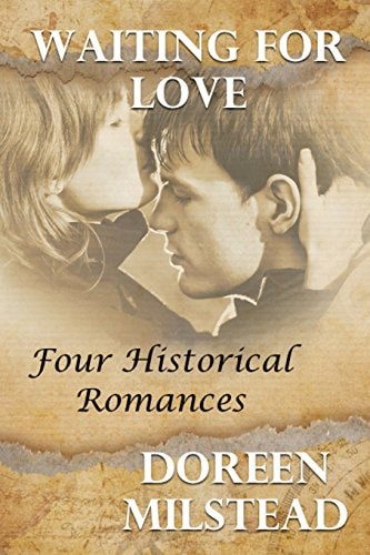 Waiting For Love Four Historical Romances