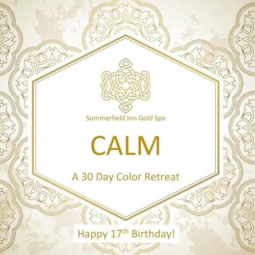 Happy 17th Birthday! CALM a 30 Day Color Retreat 17th Birthday Gifts for Her in Al; 17th Birthday Gifts for Girls in Al; 17th Birthday Party Supplies in Al; 17th Birthday Decorations in Al; 17th Birthday Gift Ideas in Al; 17th Birthday Balloons in Al