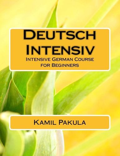 Deutsch Intensiv Intensive German Course for Beginners