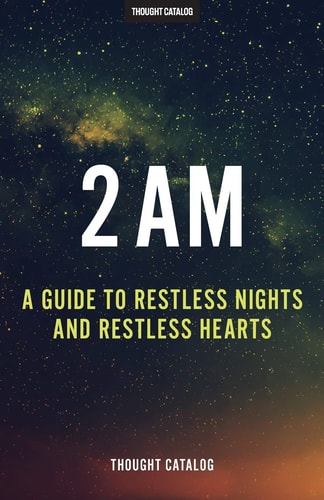 2 Am A Guide To Restless Nights And Restless Hearts