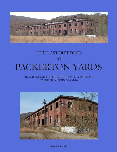 The Last Building at Packerton Yards