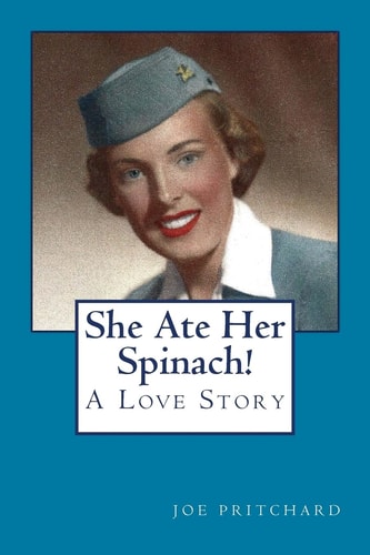 She Ate Her Spinach A Love Story