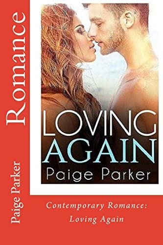 Romance CONTEMPORARY ROMANCE: Loving Again (Romantic Clean and Wholesome New Adult Contemporary Romance)