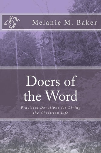 Doers of the Word Practical Devotions for Living the Christian Life