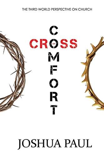 Comfort Or Cross The Third World Perspective on Church