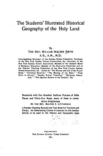 The Students' Illustrated Historical Geography of the Holy Land