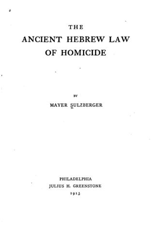 The Ancient Hebrew Law of Homicide