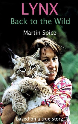 Lynx Back to the Wild: Based on a True Story