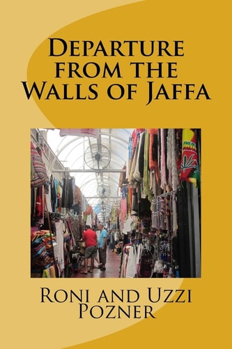 Departure from the Walls of Jaffa Jaffa Travel Guide