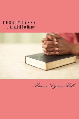 Forgiveness An Act of Obedience