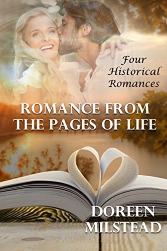 Romance From The Pages Of Life Four Historical Romances