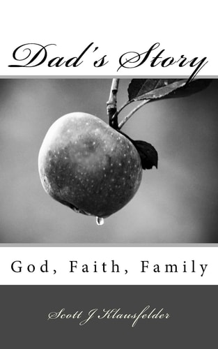 Dad's Story God, Faith, Family