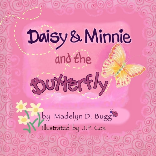 Daisy and Minnie and the Butterfly