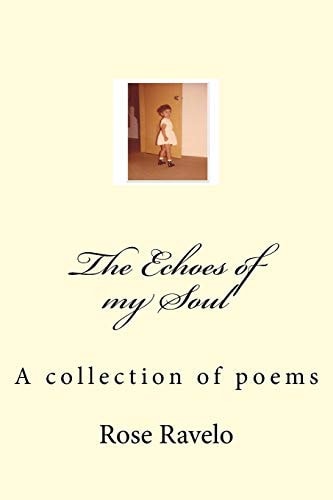 The Echoes of My Soul a Collection of Poems