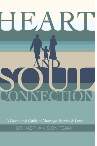 Heart and Soul Connection A Devotional Guide to Marriage, Service and Love