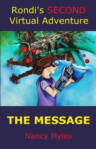 Rondi's SECOND Virtual Adventure The Message