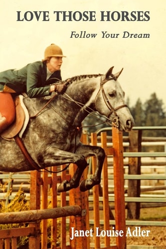 Love Those Horses Follow Your Dream