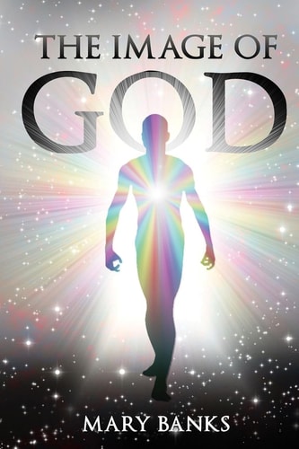 The Image of God Volume I