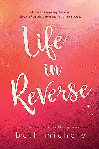 Life in Reverse