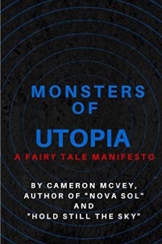 Monsters of Utopia A Fairy Tale Manifesto