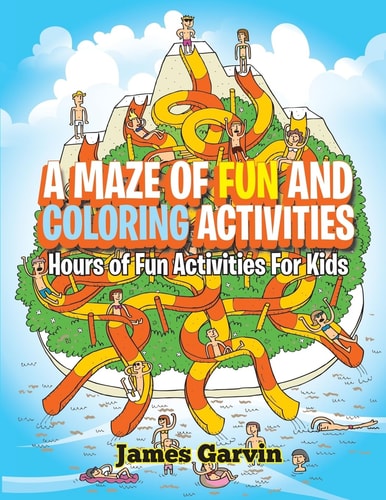 A Maze of Fun and Coloring Activities Hours of Fun Activities for Kids