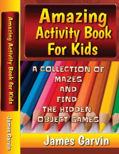 Amazing Activity Book For Kids Kids Activity Book of Mazes and Find The Objects