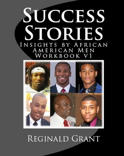 Success Stories Workbook V1 Insights by African American Men Workbook V1