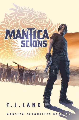Mantica: Scions Mantica Chronicles Book One