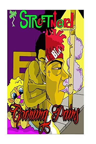Streetnerd Presents Growing Pains Bm Comix