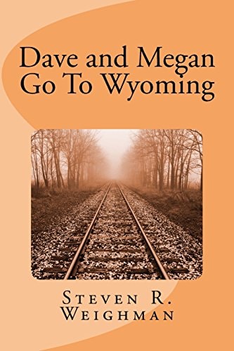 Dave and Megan Go To Wyoming
