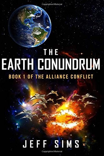 The Earth Conundrum Book 1 of the Alliance Conflict